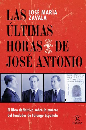 LAS ULTIMAS HORAS DE JOSE ANTONIO