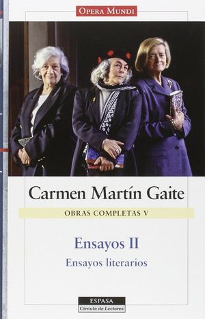 ENSAYOS II OBRAS COMPLETAS DE CARMEN MARTIN GAITE