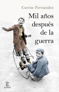 MIL AÑOS DESPUÉS DE LA GUERRA