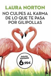 NO CULPES AL KARMA DE LO QUE TE PASA POR GILIPOLLAS