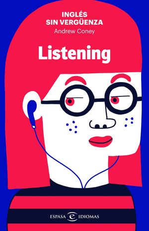 INGLÉS SIN VERGÜENZA: LISTENING