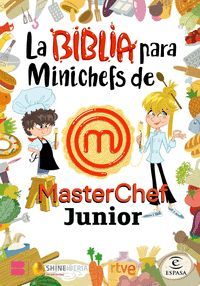 LA BIBLIA PARA MINICHEFS DE MASTERCHEF JUNIOR