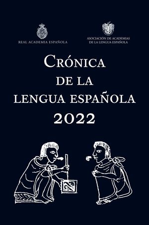 CRÓNICA DE LA LENGUA ESPAÑOLA 2022