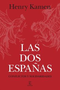 LAS DOS ESPAÑAS (CONFLICTOS Y SOLIDARIDADES)