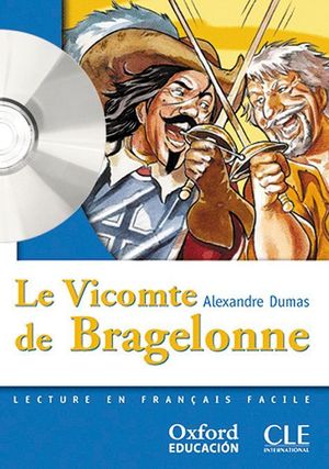 LE VICOMTE DE BRAGELONNE. LECTURE + CD-AUDIO