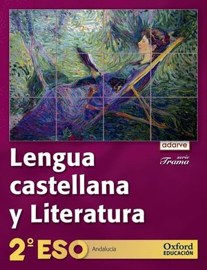 LENGUA CASTELLANA Y LITERATURA 2.º ESO. ADARVE TRAMA (ANDALUCÍA)