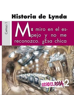 HISTORIA DE LYNDA (ODIO EL ROSA 2) CAPITULO 1