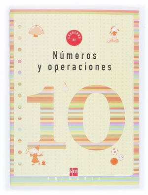 NUMEROS Y OPERACIONES 10 EP CUADERNO