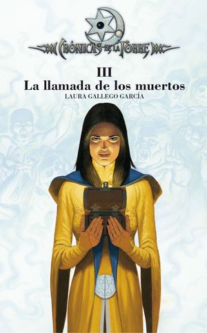 LA LLAMADA DE LOS MUERTOS (CRONICAS DE LA TORRE 3)