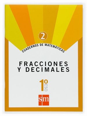 CUADERNO MATEMATICAS 1ºESO 2. FRACCIONES Y DECIMALES 2007