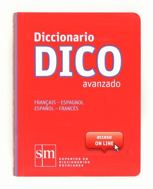 DICCIONARIO DICO AVANZADO 12 FRANCES-ESPAÑOL / ESPAÑOL-FRANCES