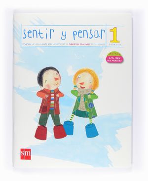 SENTIR Y PENSAR. 1 PRIMARIA