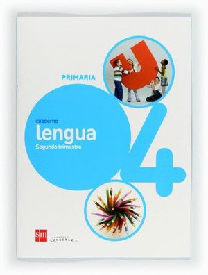 CUADERNO DE LENGUA. 4 PRIMARIA, 2 TRIMESTRE. CONECTA 2.0