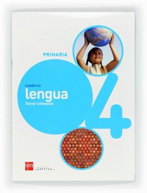 CUADERNO DE LENGUA. 4 PRIMARIA, 3 TRIMESTRE. CONECTA 2.0