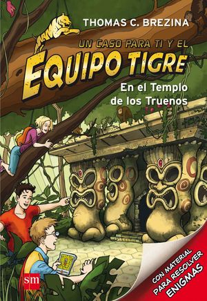 EN EL TEMPLO DE LOS TRUENOS (EQUIPO TIGRE 1)