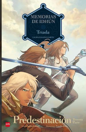 MEMORIAS DE IDHUN. TRIADA. PREDESTINACION TERCERA PARTE