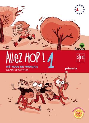 ALLEZ HOP! 1: CAHIER D'ACTIVITES 5ºPRIMARIA SAVIA