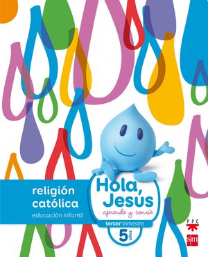 HOLA JESUS 5 AÑOS RELIGION APRENDE Y SONRIE