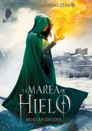 LA MAREA DE HIELO (CAIDA DE LOS REINOS 4)