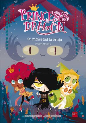 PRINCESAS DRAGON 3 (SU MAJESTAD LA BRUJA)