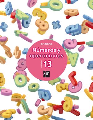 CUADERNO NÚMEROS Y OPERACIONES 13. 5º PRIMARIA