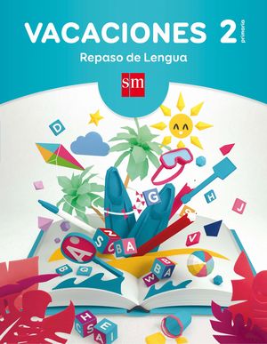 VACACIONES: REPASO DE LENGUA. 2 EDUCACIÓN PRIMARIA