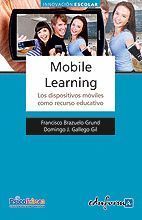 MOBILE LEARNING. LOS DISPOSITIVOS MÓVILES COMO RECURSO EDUCATIVO