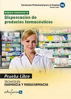 TECNICO EN FARMACIA Y PARAFARMACIA PRUEBA LIBRE DISPENSACION PRODUCTOS FARMACEUT