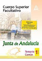 CUERPO SUPERIOR FACULTATIVO DE LA JUNTA DE ANDALUCÍA. TEMARIO COMÚN. VOLUMEN I