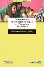 CÓMO TRABAJAR LA COMPETENCIA DIGITAL EN EDUCACIÓN SECUNDARIA