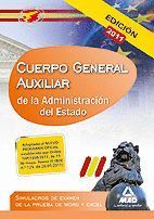 CUERPO GENERAL AUXILIAR, ADMINISTRACIÓN DEL ESTADO. SIMULACROS DE EXAMEN DE LA P