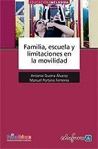 FAMILIA, ESCUELA Y LIMITACIONES EN LA MOVILIDAD