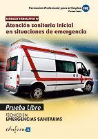 TÉCNICO DE EMERGENCIAS SANITARIAS, ATENCIÓN SANITARIA INICIAL EN SITUACIONES DE