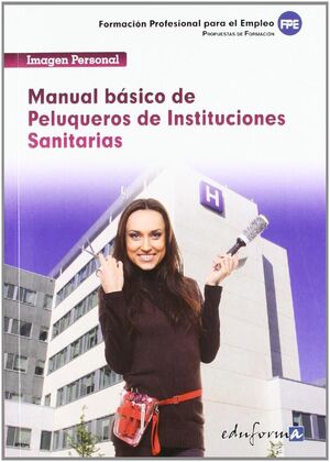 PELUQUEROS, INSTITUCIONES SANITARIAS. MANUAL BÁSICO