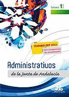 ADMINISTRATIVOS DE LA JUNTA DE ANDALUCÍA. TURNO LIBRE. TEMARIO. VOLUMEN I