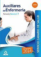 AUXILIARES DE ENFERMERIA DEL SERVICIO CANARIO DE SALUD. TEMARIO VOLUMEN I