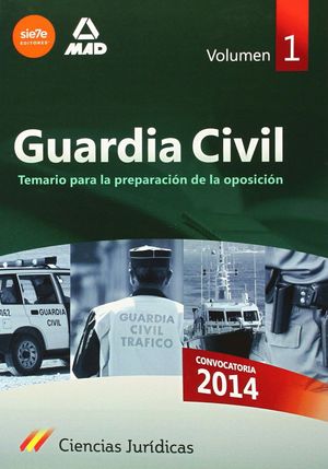 GUARDIA CIVILTEMARIO PARA LA PREPARACIÓN DE OPOSICIÓN. CIENCIAS JURÍDICAS VOLUME