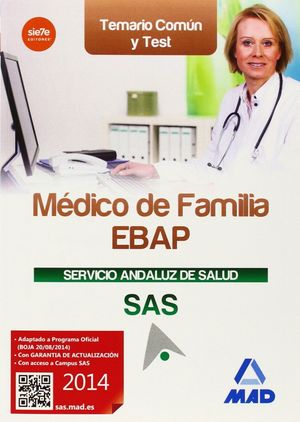 MÉDICO DE FAMILIA EBAP DEL SERVICIO ANDALUZ DE SALUD. TEMARIO COMÚN Y TEST