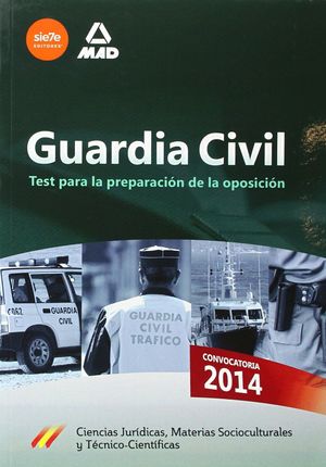 GUARDIA CIVIL. TEST PARA LA PREPARACIÓN DE OPOSICIÓN