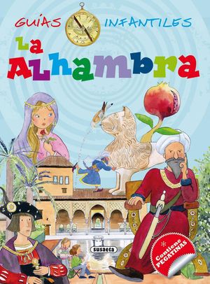 LA ALHAMBRA GUIAS INFANTILES CONTIENE PEGATINAS