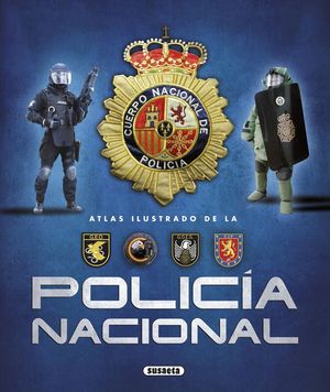 ATLAS ILUSTRADO DE LA POLICIA NACIONAL