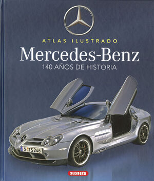 MERCEDES-BENZ 140 AÑOS DE HISTORIA