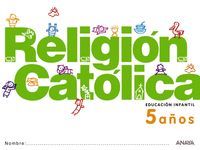 RELIGIÓN CATÓLICA 5 AÑOS.