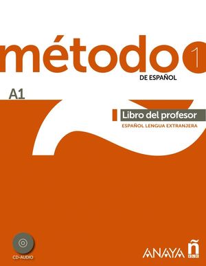 MÉTODO 1 DE ESPAÑOL.  LIBRO DEL PROFESOR A1