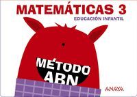 MATEMATICAS ABN NIVEL 3. (CUADERNOS 1, 2 Y 3) 5 AÑOS