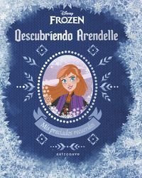 DESCUBRIENDO ARENDELLE (FROZEN)