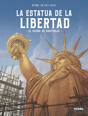 LA ESTATUA DE LA LIBERTAD (EL SUEÑO DE BARTHOLDI)