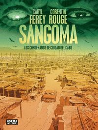 SANGOMA. LOS CONDENADOS DE CIUDAD DEL CABO