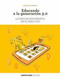 EDUCANDO A LA GENERACION 3.0.