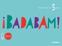 PROYECTO BADABAM 5 AÑOS 3º TRIMESTRE